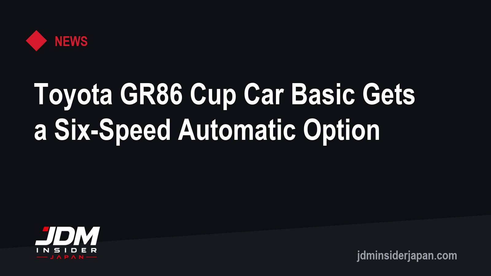 Toyota GR86 Cup Car Basic Gets a Six-Speed Automatic Option