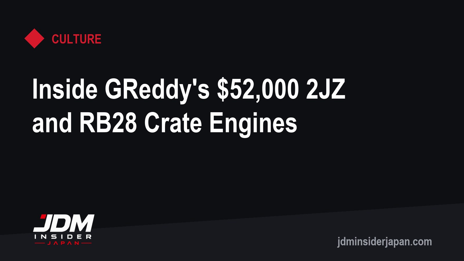 Inside GReddy's $52,000 2JZ and RB28 Crate Engines