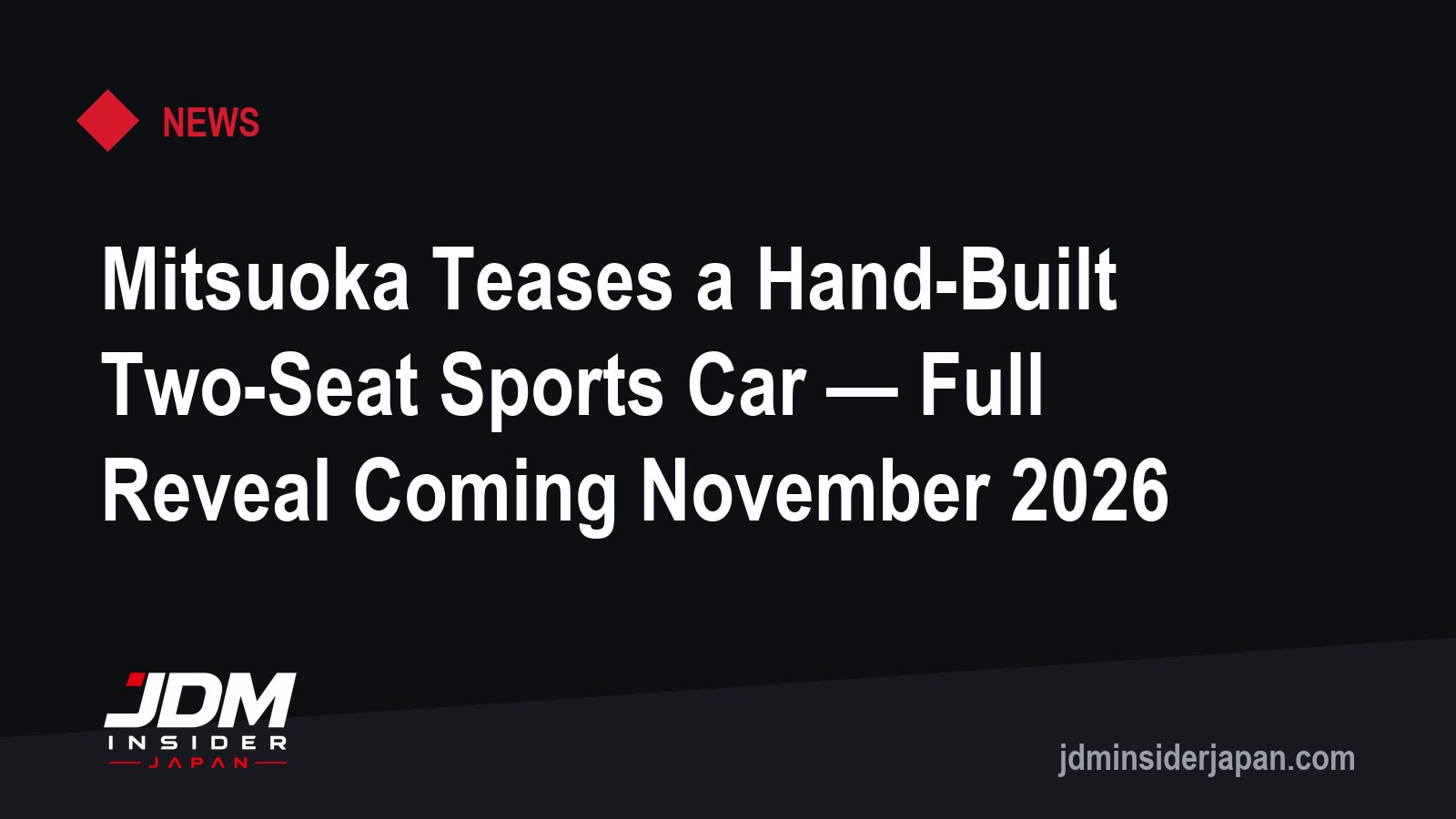 Mitsuoka Teases a Hand-Built Two-Seat Sports Car — Full Reveal Coming November 2026