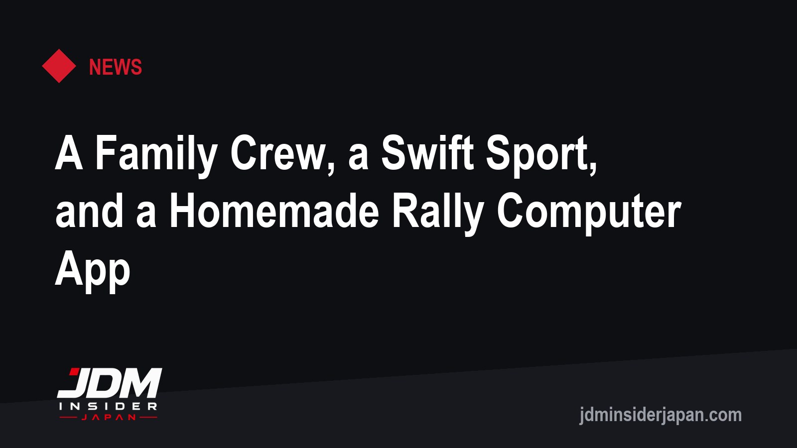 A Family Crew, a Swift Sport, and a Homemade Rally Computer App